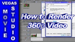 How to Render 360p Video using Sony Vegas Movie Studio HD Platinum 10 [upl. by Mirilla]