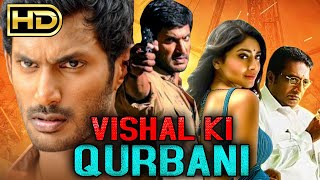 Vishal Ki Qurbani HD Action Hindi Dubbed Movie  Vishal Shriya Saran Prakash Raj [upl. by Anialam207]