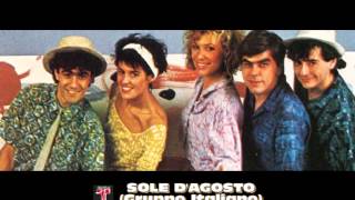 SOLE DAGOSTO  Gruppo Italiano [upl. by Sinegold]