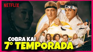 COBRA KAI 7 TEMPORADA  QUANDO CHEGA NA NETFLIX [upl. by Eekcaj]