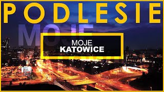 MOJE KATOWICE  PODLESIE [upl. by Rebmaed]