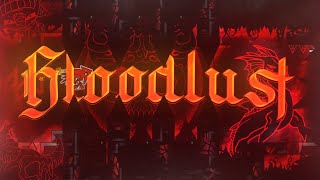 Bloodlust MY HARDEST DEMON by Knobbelboy and More  Geometry Dash [upl. by Ahsatsana]