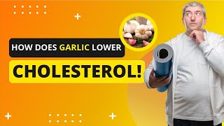 How Does Garlic Lower Cholesterol [upl. by Brear]