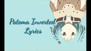 quotPatema Invertedquot quotSakasama no Patemaquot ED with english lyrics [upl. by Adikram322]