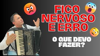 COMO CONTROLAR O NERVOSISMO AO TOCAR EM PUBLICO  AULA DE ACORDEON [upl. by Arahas]