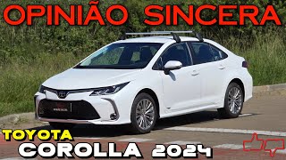 NOVO Toyota Corolla XEi 2024 O que MUDOU Ainda VALE a PENA Preço consumo problemas AVALIAÇÃO [upl. by Leicam]