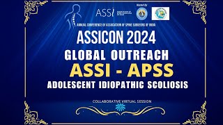 Assicon Global Outreach Program ASSI APSS Session Adolescent Idioopathic Scoliosis [upl. by Hainahpez]