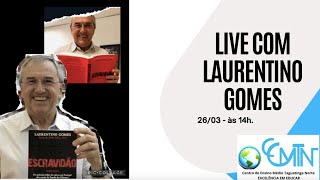 Live com Laurentino Gomes [upl. by Rojas]