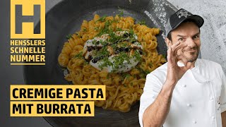 Schnelles Cremige Pasta mit Burrata Rezept von Steffen Henssler [upl. by Ahsinod]