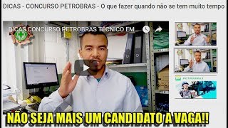 DICAS  CONCURSO PETROBRAS  O que fazer quando não se tem muito tempo para estudar [upl. by Ycrad575]