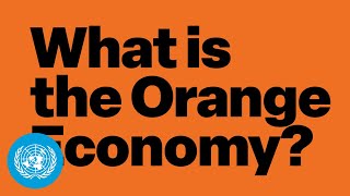 What is the Orange Economy [upl. by Ahseuqram]