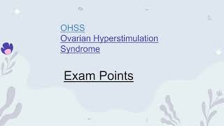 OHSS Exam points [upl. by Packer]