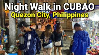 Night Walk in CUBAO Quezon City  Manila Nightlife Philippines  BERMonths Tour 2023 [upl. by Byron715]