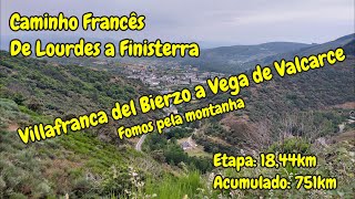 Dia 35 Caminho de Santiago  Etapa de Villafranca del Bierzo a Vega de Valcarce Caminho Francês [upl. by Glendon354]