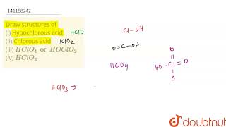 Draw structures of i Hypochlorous acid ii Chlorous acid iii HClO4 or HOClO2 iv HCl [upl. by Cyma]