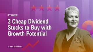 3 Cheap Dividend Stocks to Buy With Growth Potential [upl. by Adrea]