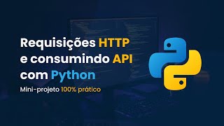 Python  Consumindo API com Miniprojeto 100 prático [upl. by Cloots792]