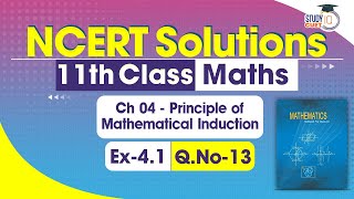 NCERT Solutions Class 11 Maths Chapter 4 Ex 41 Question No13  Principle of Mathematical Induction [upl. by Candis43]