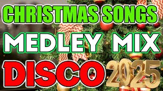 CHRISTMAS SONGS MEDLEY DISCO 2025  DISCO MUSIK  DISCO TRAXX STYLE [upl. by Htidirem]