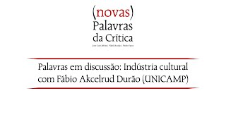 novas Palavras da Crítica  Indústria Cultural [upl. by Ihsorih]