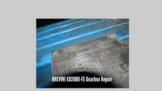 BREVINI ED2800 FE Gearbox Repair [upl. by Zeni664]