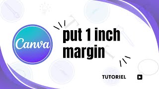 How to adjust margin and put 1 inch margin in Canva [upl. by Washburn]