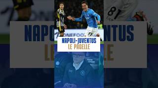 NAPOLI JUVENTUS 21 LE PAGELLE DEGLI AZZURRI SIETE DACCORDO CON I NOSTRI VOTI❓🔵 shorts [upl. by Itsud]