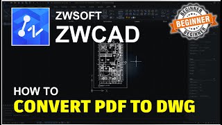 ZWCAD How To Convert PDF To DWG Tutorial [upl. by Lawson]