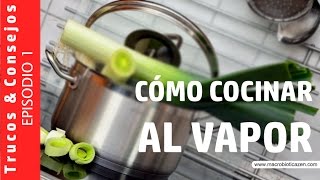 CÓMO COCINAR AL VAPOR [upl. by Hawk]