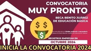 NUEVA Convocatoria Beca UNIVERSAL Benito Juárez Educación Básica 20242 [upl. by Anbul225]