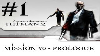 Hitman 2  Silent Assassin HD Walkthrough  Hitman HD Trilogy Part 1  Prologue  CenterStrain01 [upl. by Dirrej]