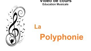 quotLa Polyphoniequot  capsule vidéo éducation musicale  classe inversée [upl. by Willumsen]