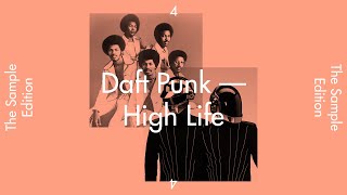 The Sample Edition 4 — “High Life” by Daft Punk [upl. by Otsedom]