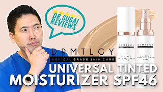 Dr Sugai Reviews DRMTLGY Universal Tinted Moisturizer SPF46 Has a NEW LOOK [upl. by Mikiso401]