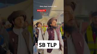 SB TLP ENTRY Allama Saad Hussain Rizvi tlp sbtlp shots [upl. by Leicester]