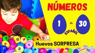 Aprende los NÚMEROS del 1 al 30 en ESPAÑOL  Aprende JUGANDO contando HUEVOS SORPRESA numeros [upl. by Mallorie]