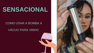 Como usar bomba a vácuo para vinho [upl. by Rednaskela]