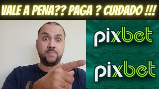 CUIDADO  PIX BET RECLAME AQUI  PIXBET VALE A PENA  PIX BET JOGOS  PIXBET SITE OFICIAL [upl. by Okihcas337]