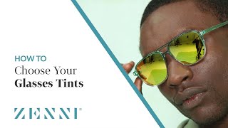 How to Choose your Glasses Tints with Zenni [upl. by Denna]