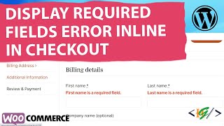 How to Display Required Field Errors Inline in WooCommerce Checkout in WordPress [upl. by Ezmeralda283]