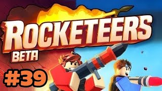 Rocketeers Gameplay Eposide 39 [upl. by Nylevol]