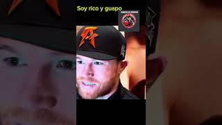 Canelo me tienen envidia soy rico y guapo [upl. by Matuag957]