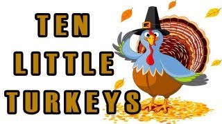 Thanksgiving Songs for Children  Ten Little Turkeys  Kids Song by The Learning Station [upl. by Acyssej226]