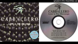 Cabballero  02 Love Is The Message Maxi Remix 1995 [upl. by Rasmussen]