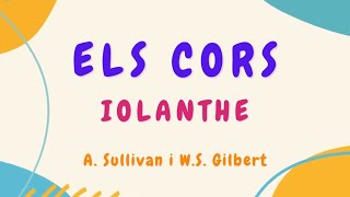 ELS CORS  IOLANTHE [upl. by Goebel]