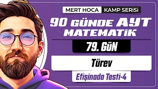 90 Günde AYT Matematik Kampı  79Gün  Tek Video  Türev Efişinado Test4  2024 [upl. by Raynell119]