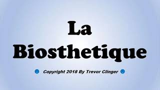 How To Pronounce La Biosthetique [upl. by Neladgam]