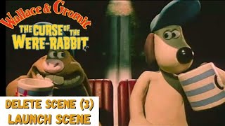 WALLACE AND GROMIT THE CURSE OF THE WERERABBIT  DELETED SCENE 3 LAUNCH SCENE [upl. by Denten]