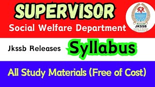 SUPERVISOR Social Welfare Department Syllabus Released by JKSSB 2024 also Get Free Study Materials [upl. by Syst889]