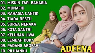 KUMPULAN LAGU QASIDAH COVER ADEENA MUSIK  FULL ALBUMquot MISKIN TAPI BAHAGIA MUNAFIK [upl. by Nnairak]